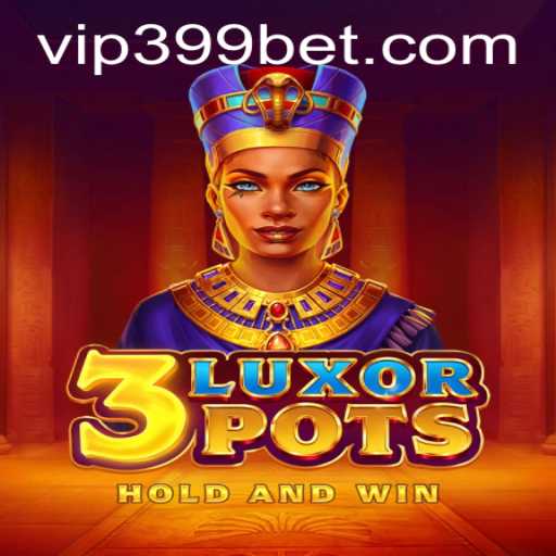 Exploring the Thrills of 3LuxorPots: A Casino Gaming Experience